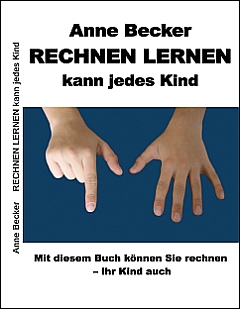 Buch Rechnen lernen kann jedes Kind von Anne Becker / Terlussologie. Hier weitere Informationen zum Buch ...